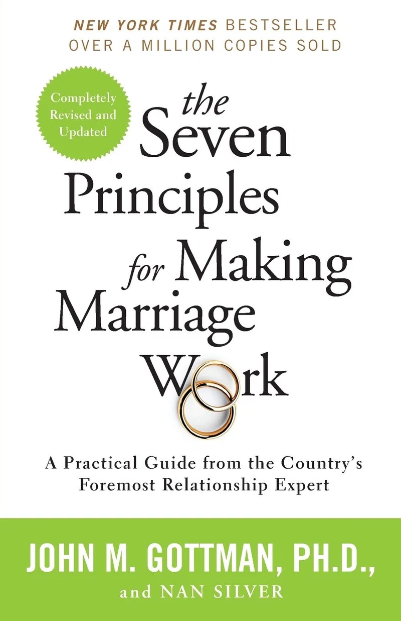 The Seven Principles for Making Marriage Work: A Practical Guide from the Country's Foremost Relationship Expert book cover