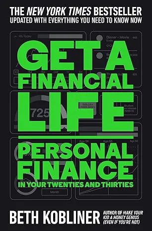Get a Financial Life: Personal Finance in Your Twenties and Thirties book cover