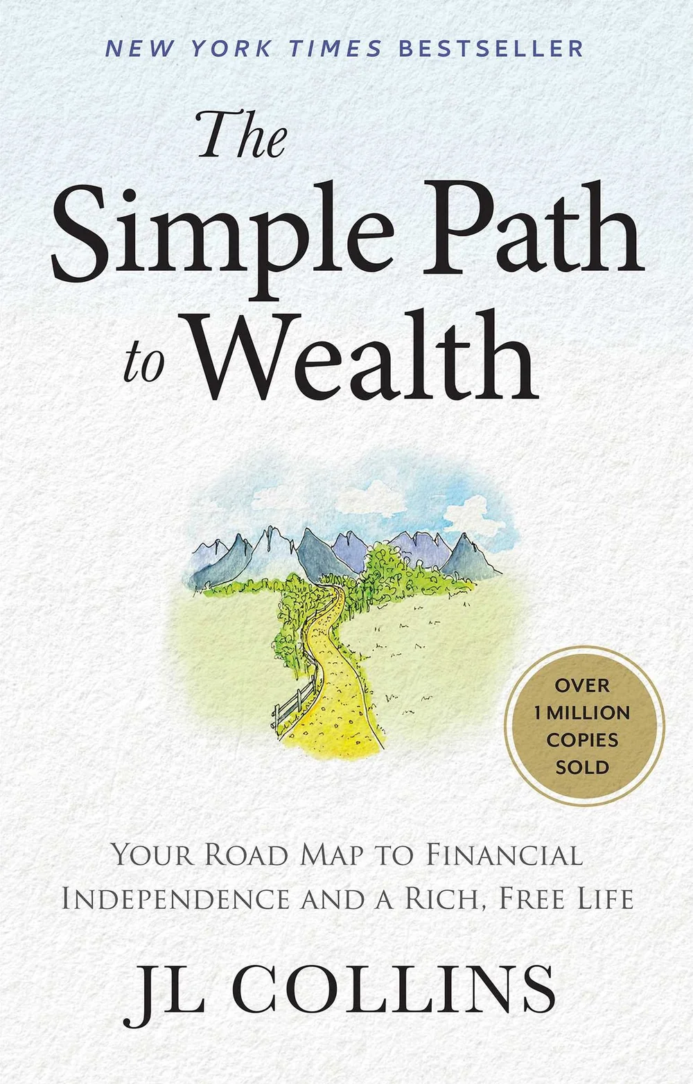 The Simple Path to Wealth: Your Road Map to Financial Independence book cover