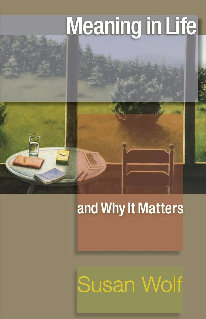Meaning in Life and Why It Matters book cover